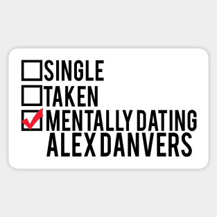 Mentally Dating Alex Danvers Sticker